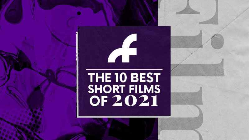 بهترین فیلم های کوتاه 2021